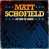 Matt Schofield : Live from the Archive
